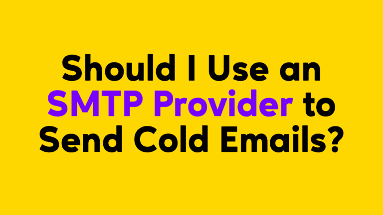 Should I Use an SMTP Provider to Send Cold Emails (like SendGrid)?