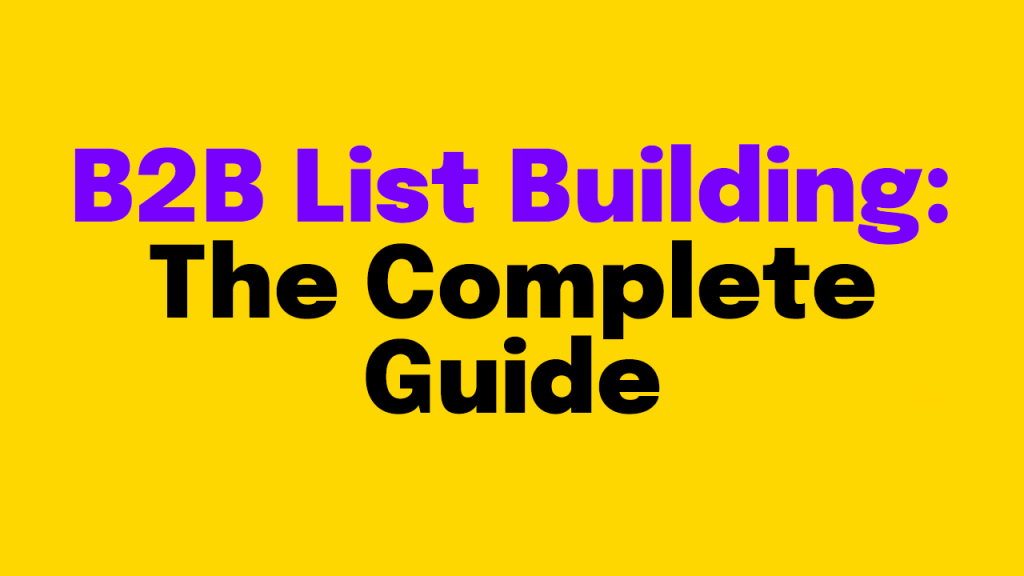 B2B List Building Guide