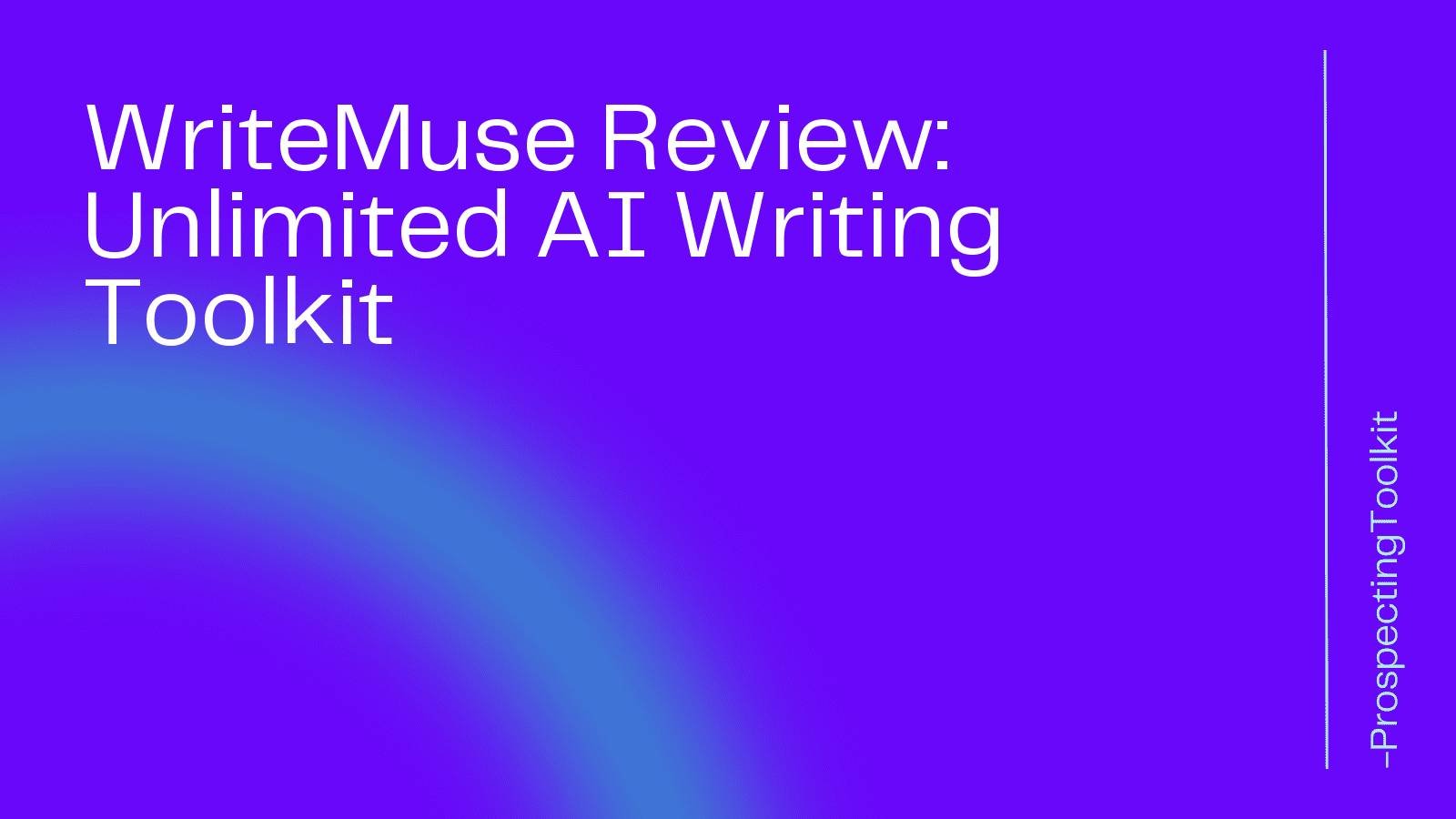 WriteMuse Review: Unlimited AI Writing Toolkit